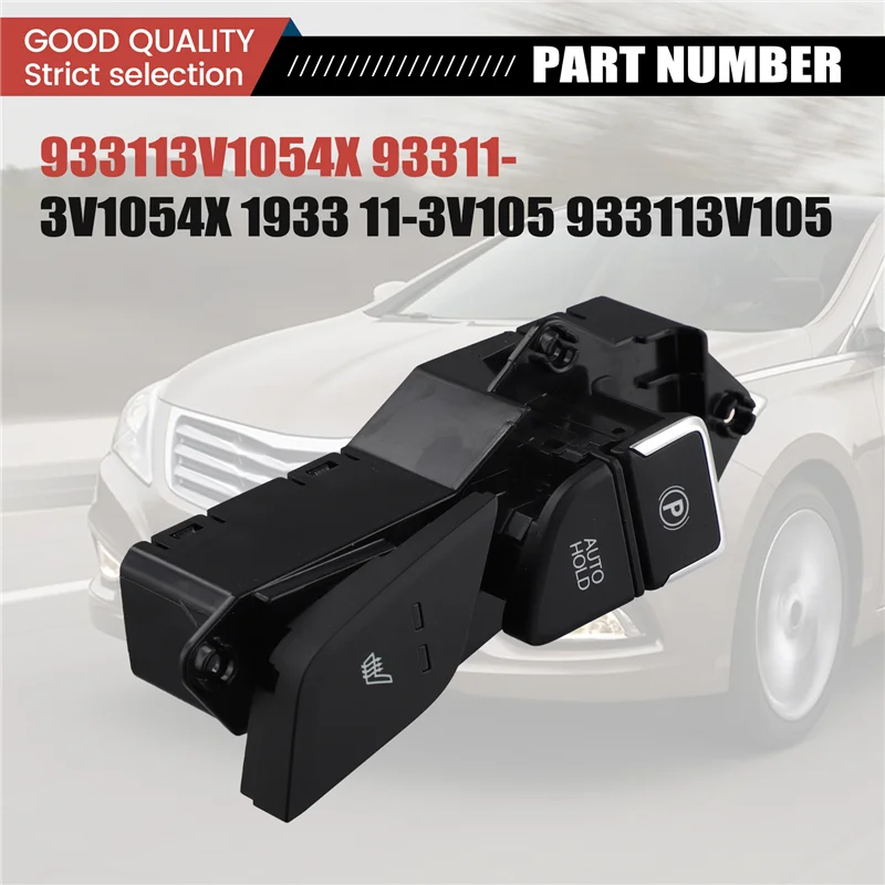 

New Arrival 93311-3V1054X 93311-3V105 Car Parking Brake Heating Window Switch For Hyundai AZERA 2011-2015