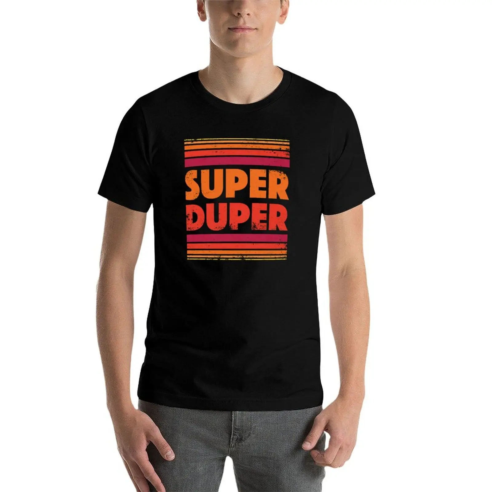 Super Duper T-Shirt…