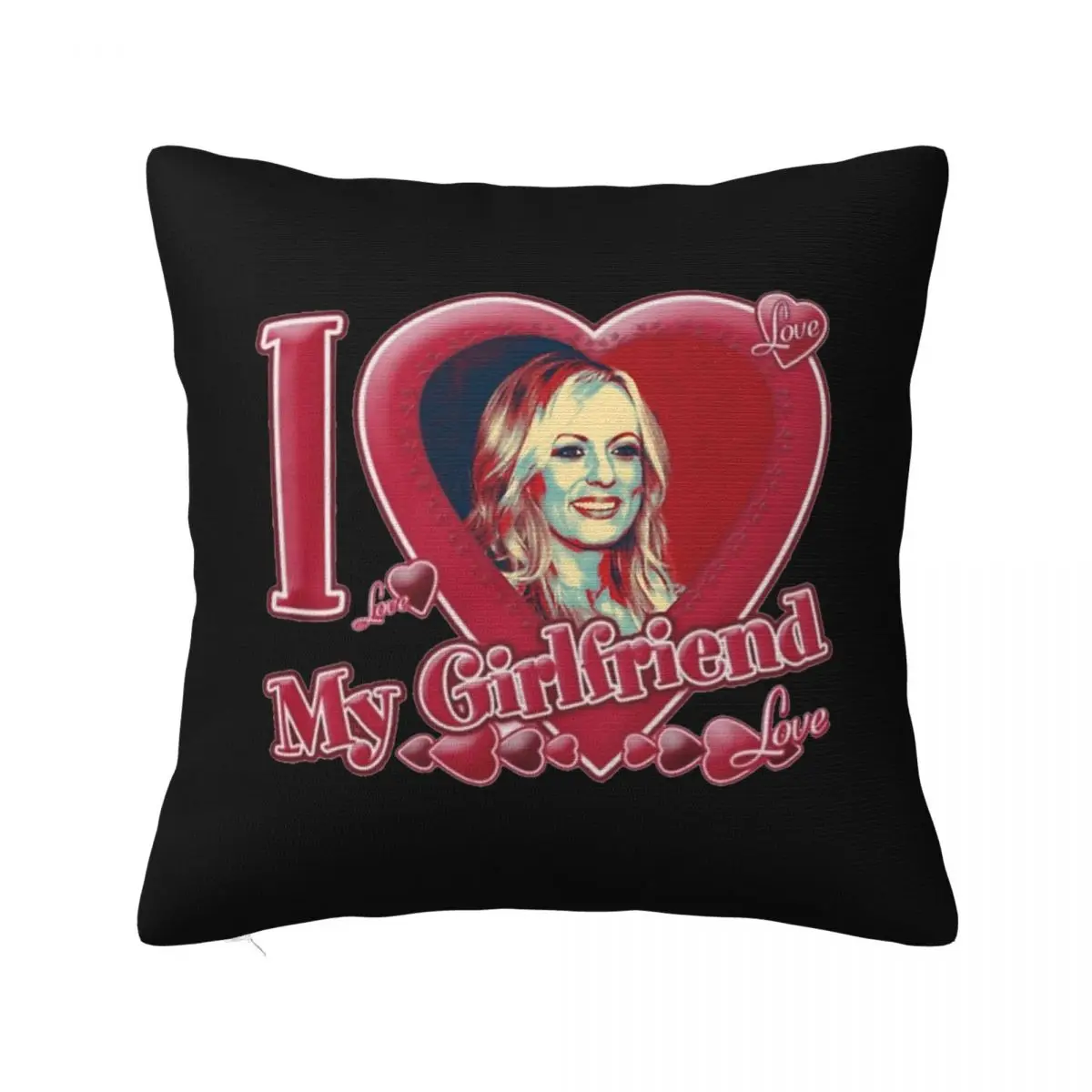 Stormy Daniels My Girlfriends Pillow Covers Polyester Bed Car Cushion Cover Cool Throw Pillow Case 40*40