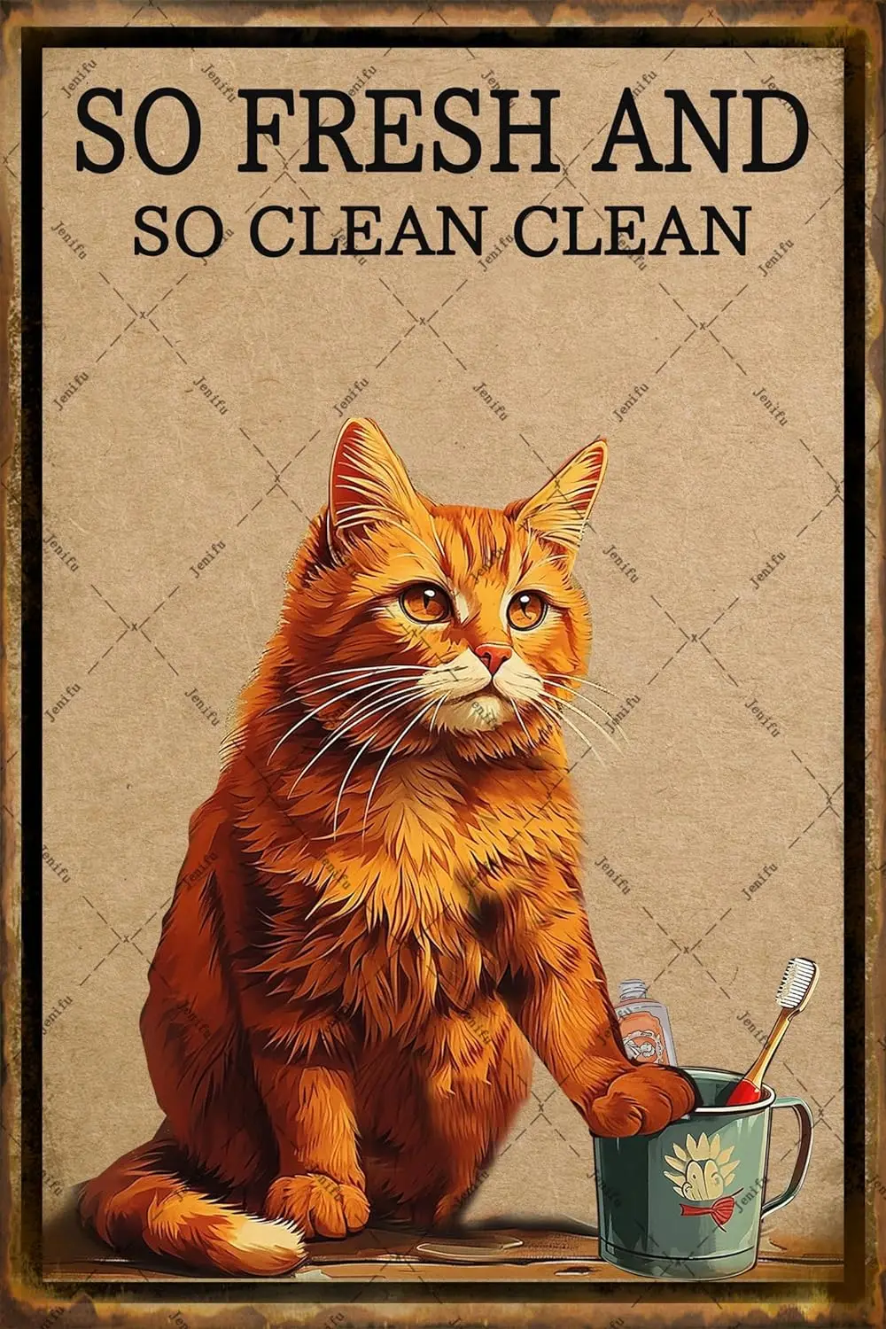 Orange Cat So Fresh And So Clean Clean Brush Your Teeth Vintage Cats Poster Funny Metal Signs For Bathroom Toilet Living Room Fu