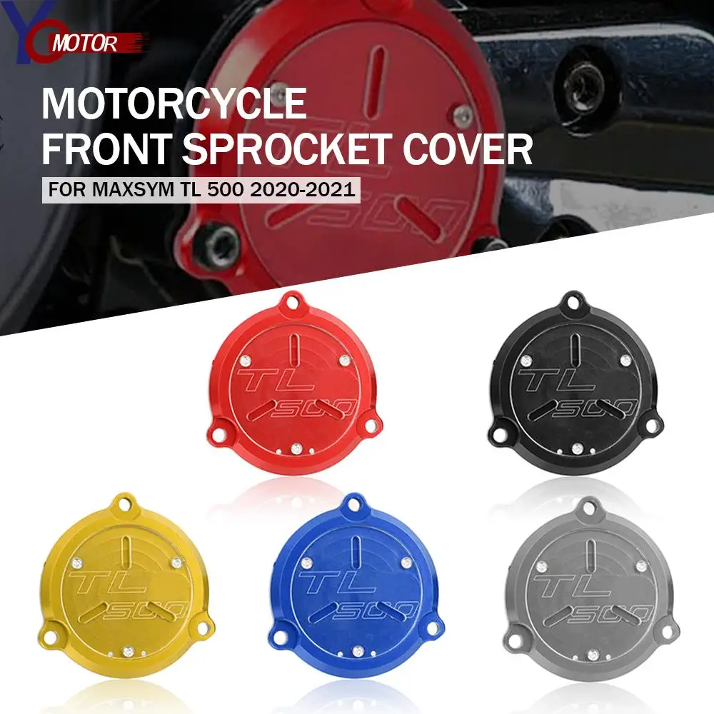 

For SYM MAXSYM TL 500 2020 2021 Front Sprocket Cover Frame Hole Drive Shaft Guard Protector CNC Aluminum Motorcycle Accessories