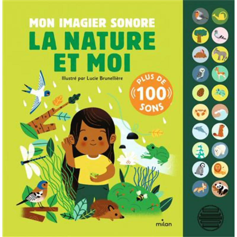 

Mon Imagier Sonore La Nature Et Moi Lucie Brunelliere Milan Jeunesse 9782408031671 Книга