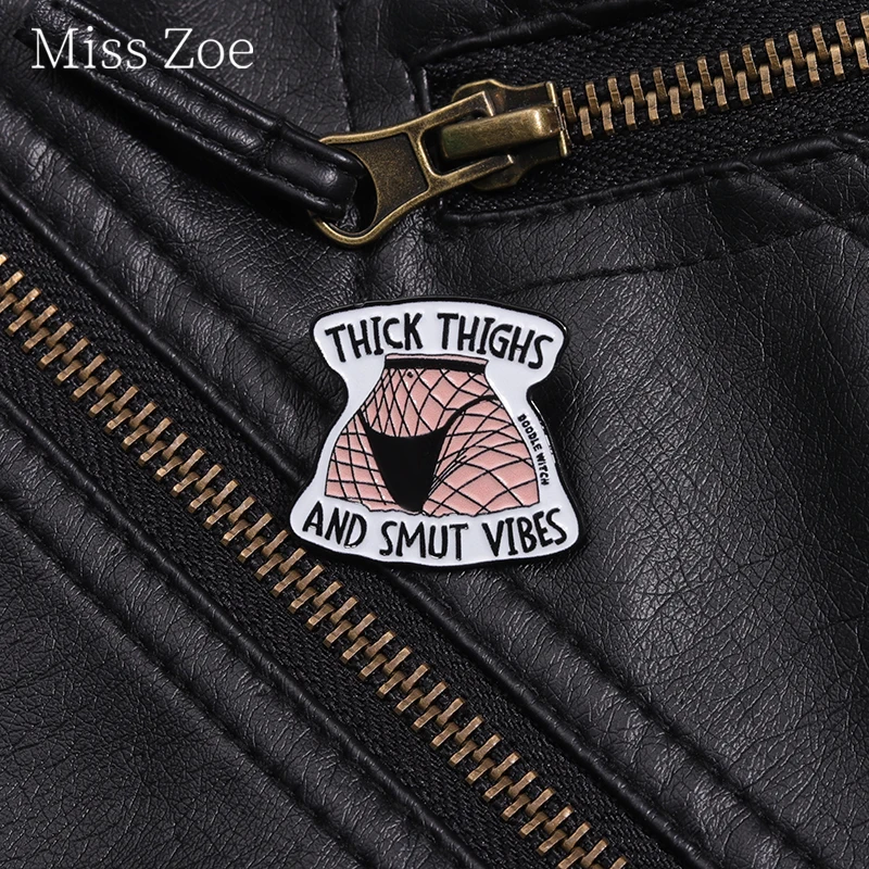 

Thick Things And Smut Vibes Enamel Pin Creative Sexy Black Stocking Girl Metal Brooch Lapel Badge Jewelry Nightclub Girl Gift