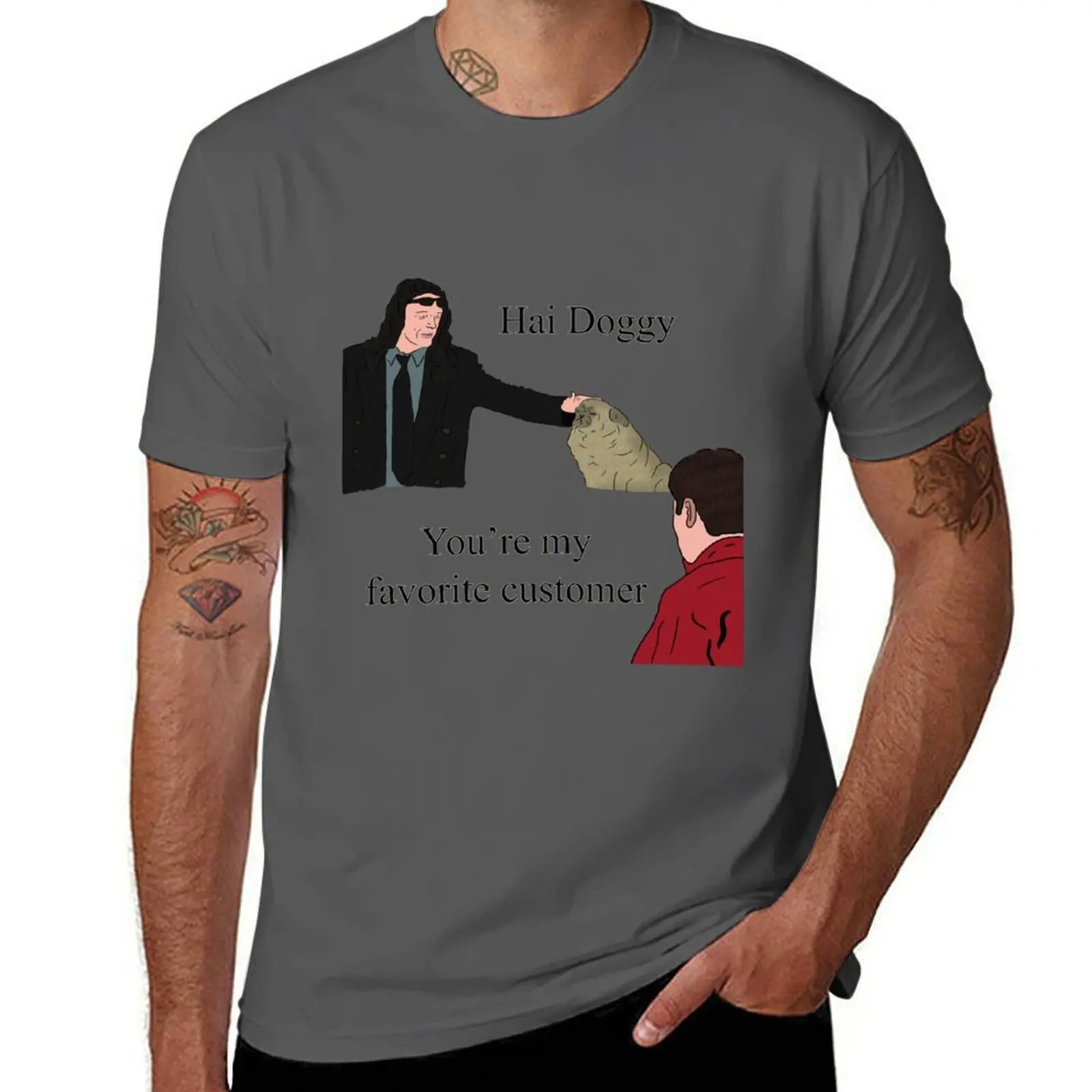 Room The Doggy. Favorite My Customer. You're | Hai T-Shirt Simple Graphic Design T-Shirt