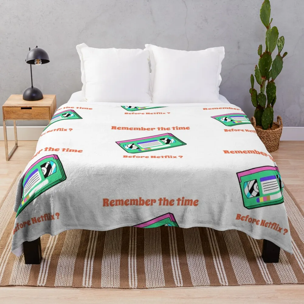 

Remember the time,before Netflix T-shirt Throw Blanket Giant Sofa christmas decoration Blankets