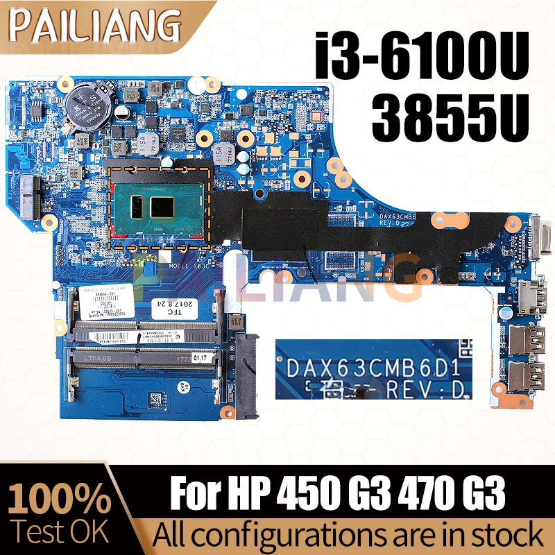 

For HP 450 G3 470 G3 Notebook Mainboard DAX63CMB6D1 3855U i3-6100U 855669-001 901231-601 Laptop Motherboard Full Tested