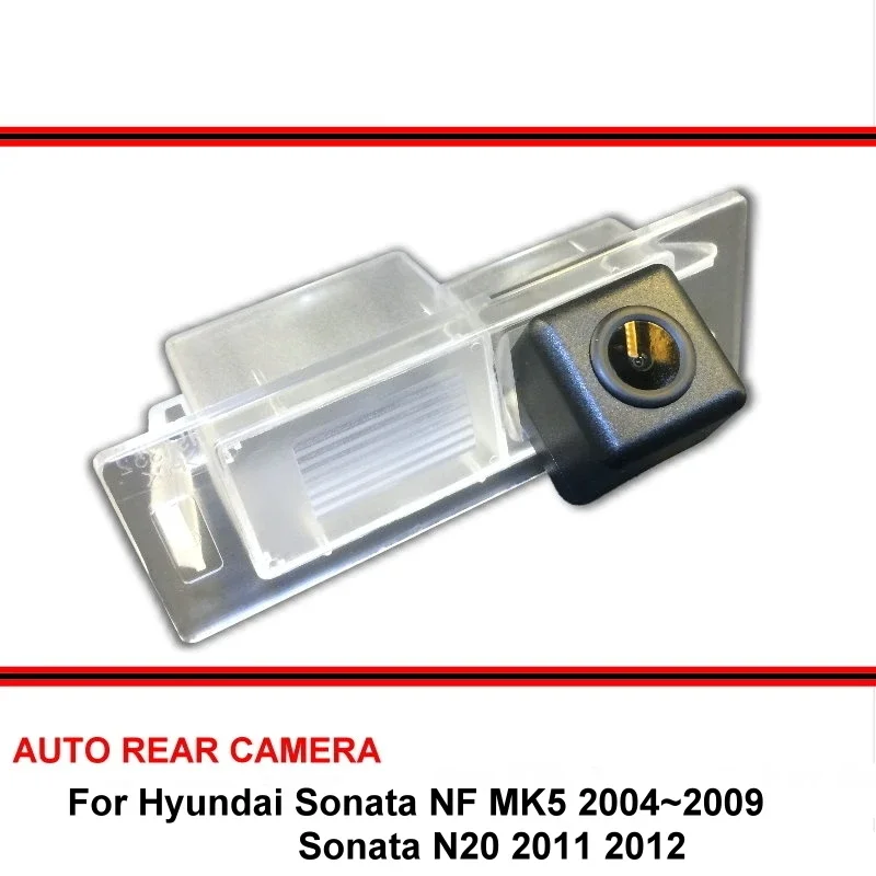 For Hyundai Sonata NF N20 04~09 Sonata N20 11-12 Car Rearview Parking Reverse Backup Rear View Camera HD SONY CCD Night Vision