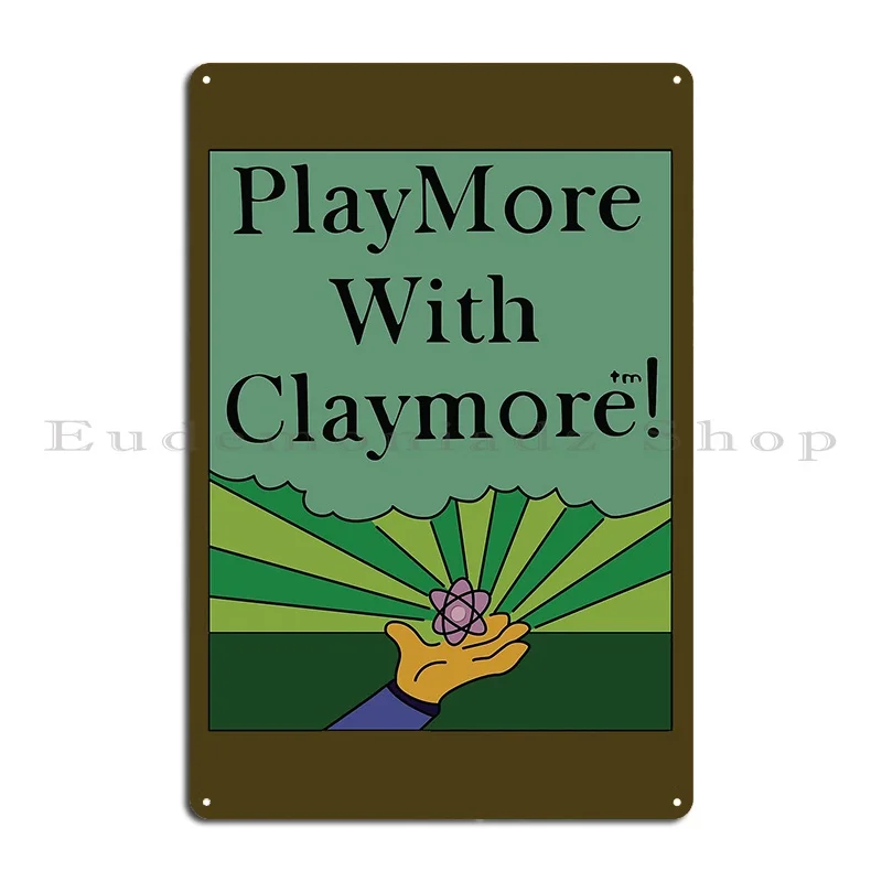 Playmore With Claymore Metal Plaque Home Printed Wall Decor Cinema Club Tin Sign Poster