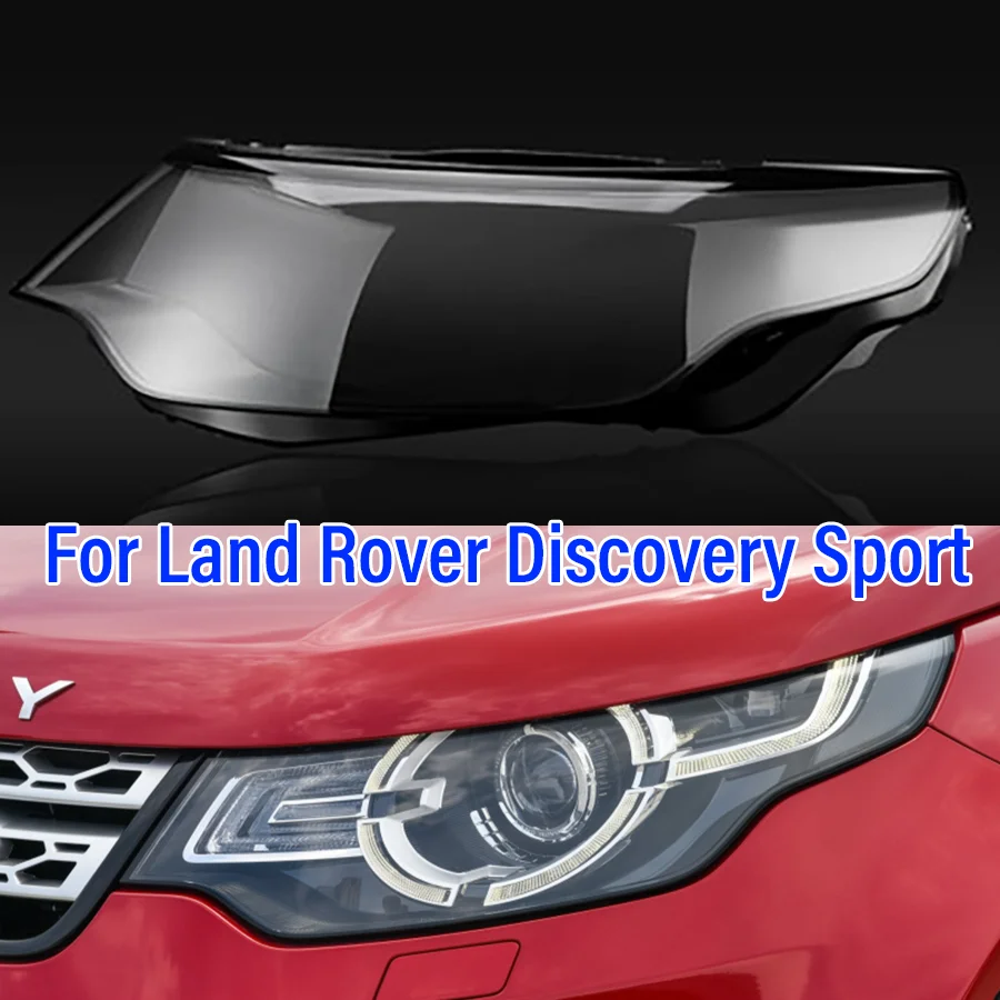 

For Land Rover Discovery Sport 2015 2016 2017 2018 Car Headlight Cover Front Headlamp Lens Auto Shell Glass Lampshade Left Right