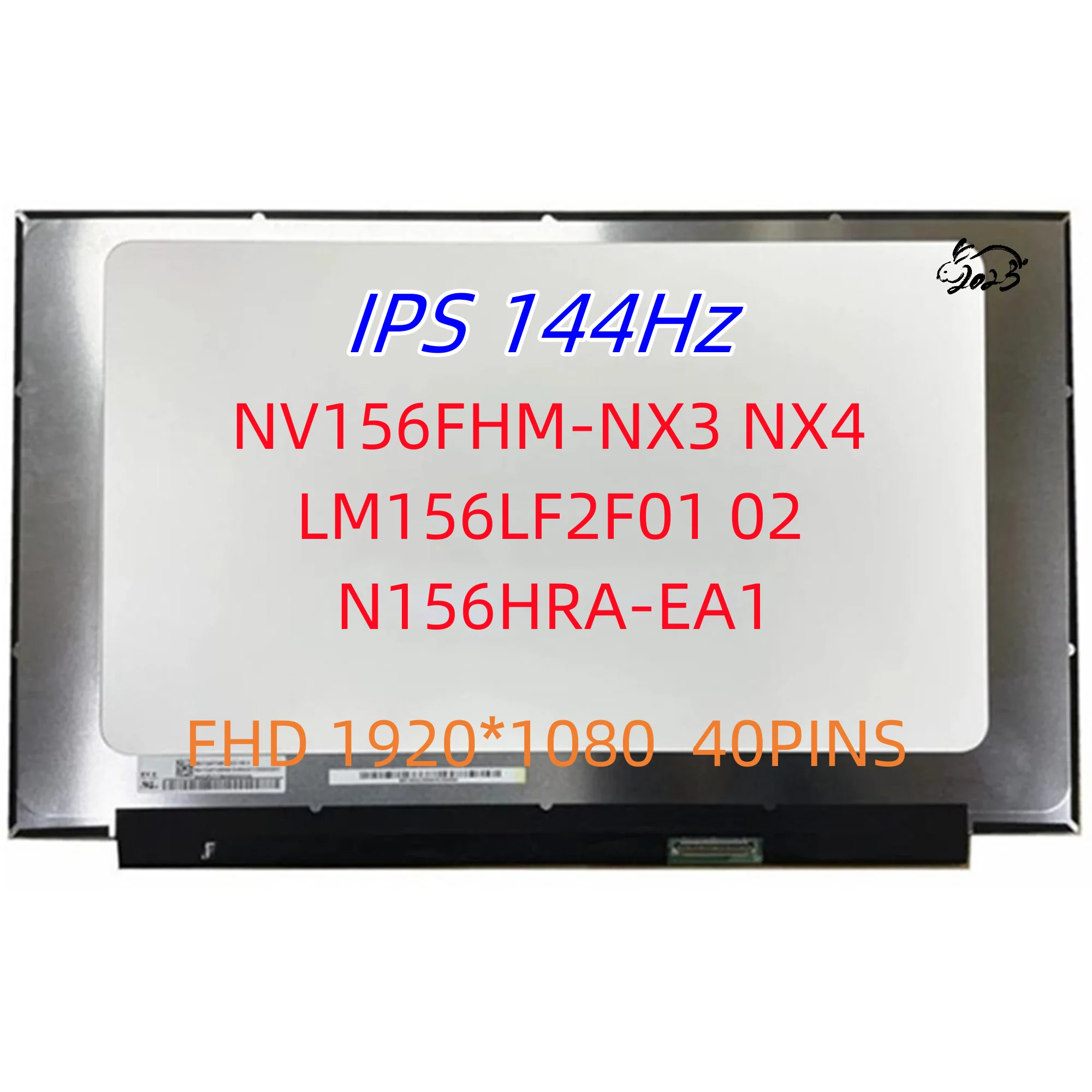 

15.6Inch 144Hz LED Gaming Screen NV156FHM-NX4 LM156LF2F01 LM156LF2F N156HRA-EA1 NV156FHM-NX3 40 Pins FHD IPS Screen