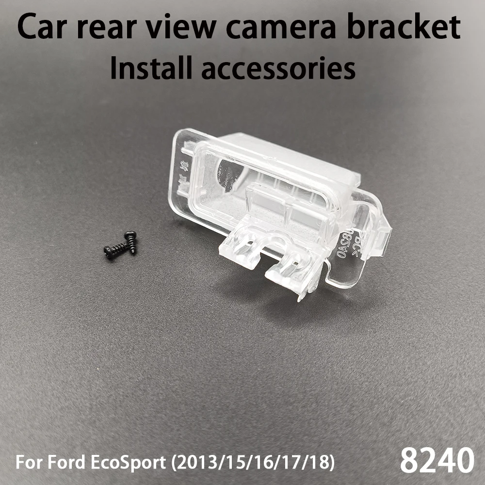 

Car Rear View Camera Installation Bracket For Ford EcoSport (2013/15/16/17/18) Install accessories 8240