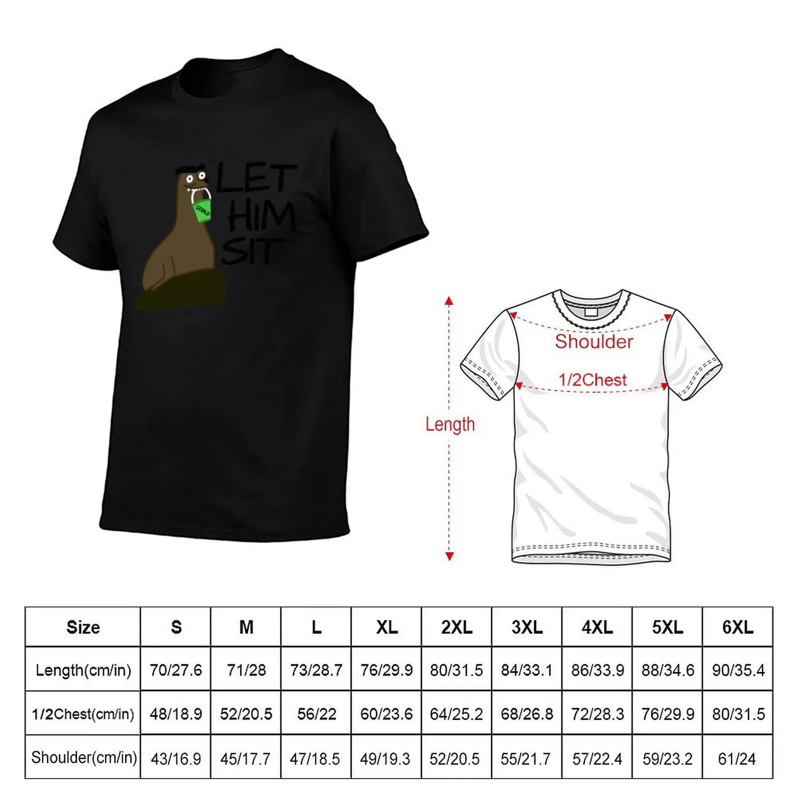 Let Gerald Sit T-Shirt t shirts for man pack cotton man t shirts cotton man t shirts high quality luxury brand T-Shirt