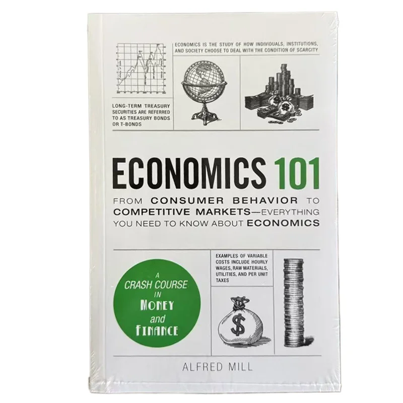 

Economics 101 From Consumer Behavior To Competitive Markets A Crash Course in Money and Finance Economics101 Book By Alfred Mill