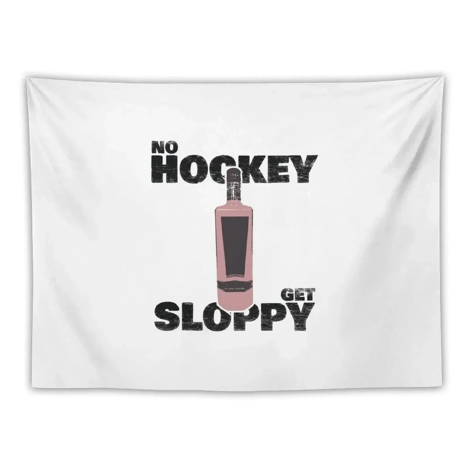 

No Hockey, Get Sloppy Tapestry Room Decor Room Design Tapestry