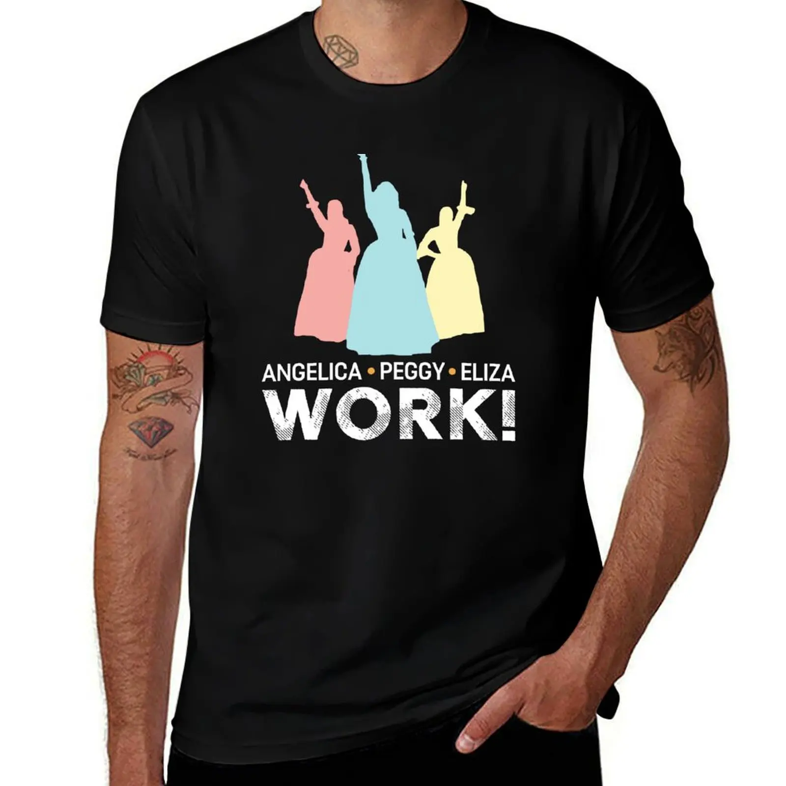 

Eliza and Peggy Work Schuyler Sisters T-Shirt t shirt man luxury t shirts for man cotton T-Shirt