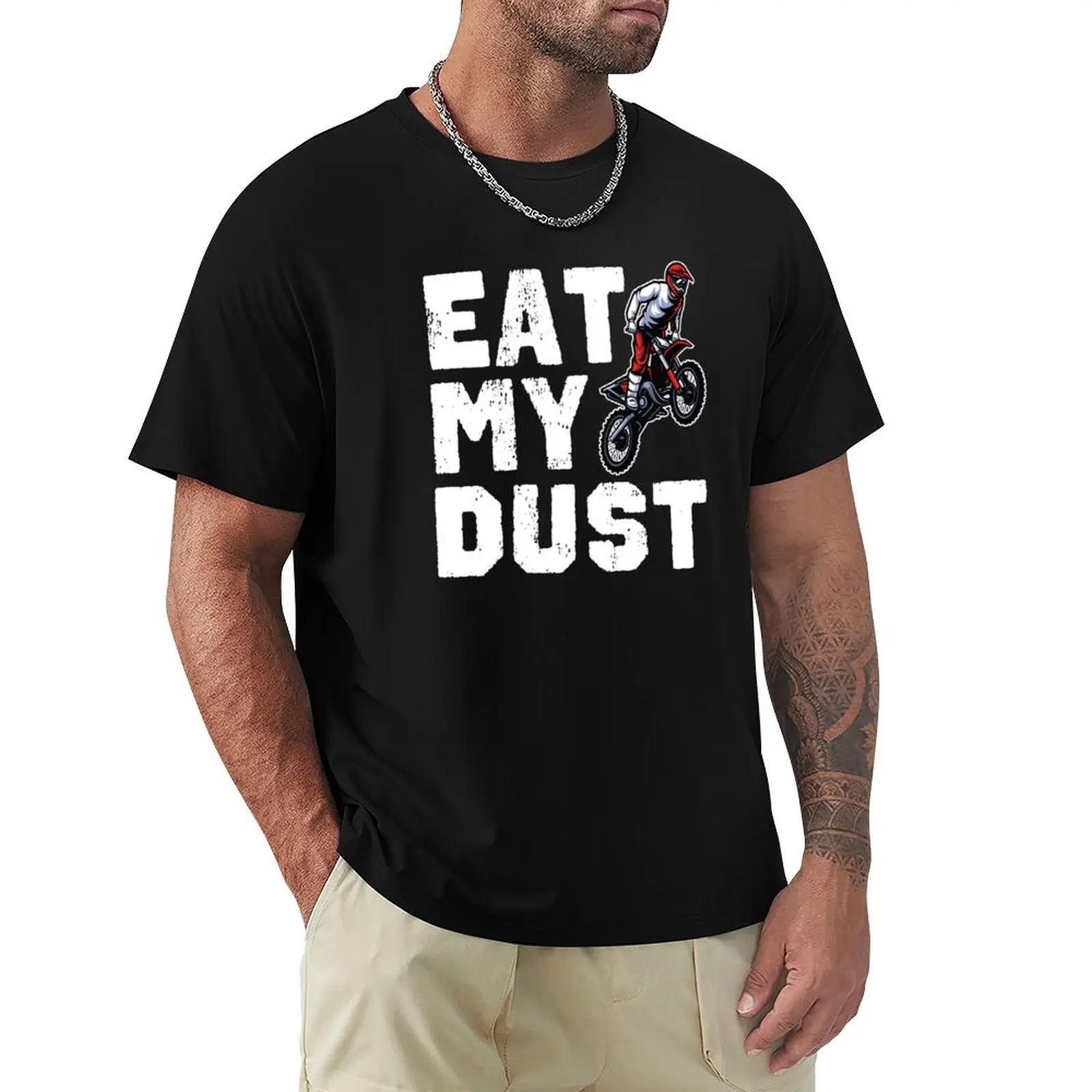 Dirt Bike Design Eat My Dust T-Shirt Moisture Wicking Quick Dry Tee