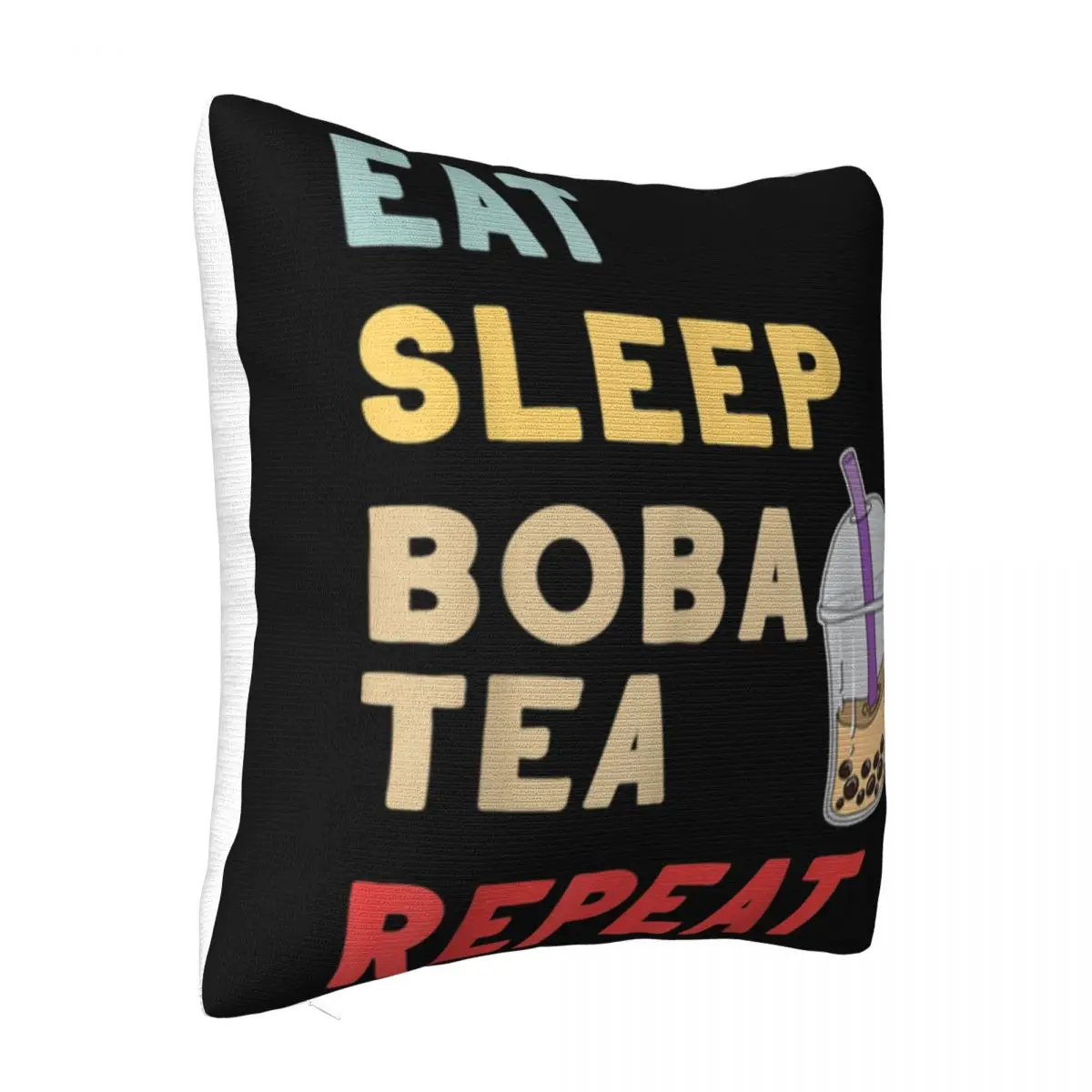 Funny Eat Sleep Boba Tea Repeat Bubble Milk Tea Pearls T Fashion Solid Color Fresh Design Pillow Case