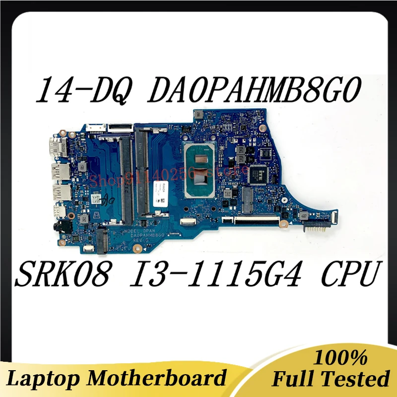 Mainboard DA0PAHMB8G0 For HP Pavilion 14-DQ Laptop Motherboard With SRK08 I3-1115G4 CPU 100% Fully Tested Working Well