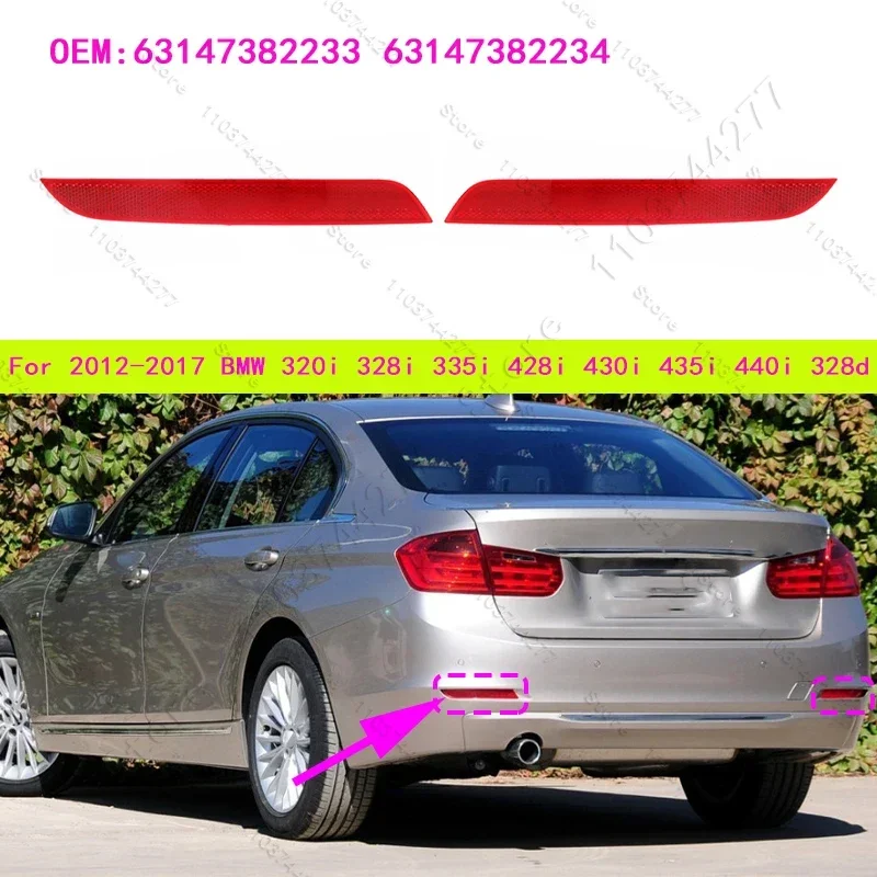 For 2012-2017 BMW 320i 328i 335i 428i 430i 435i 440i 328d Bumper Rear Reflector Tail Light 63147382233 63147382234