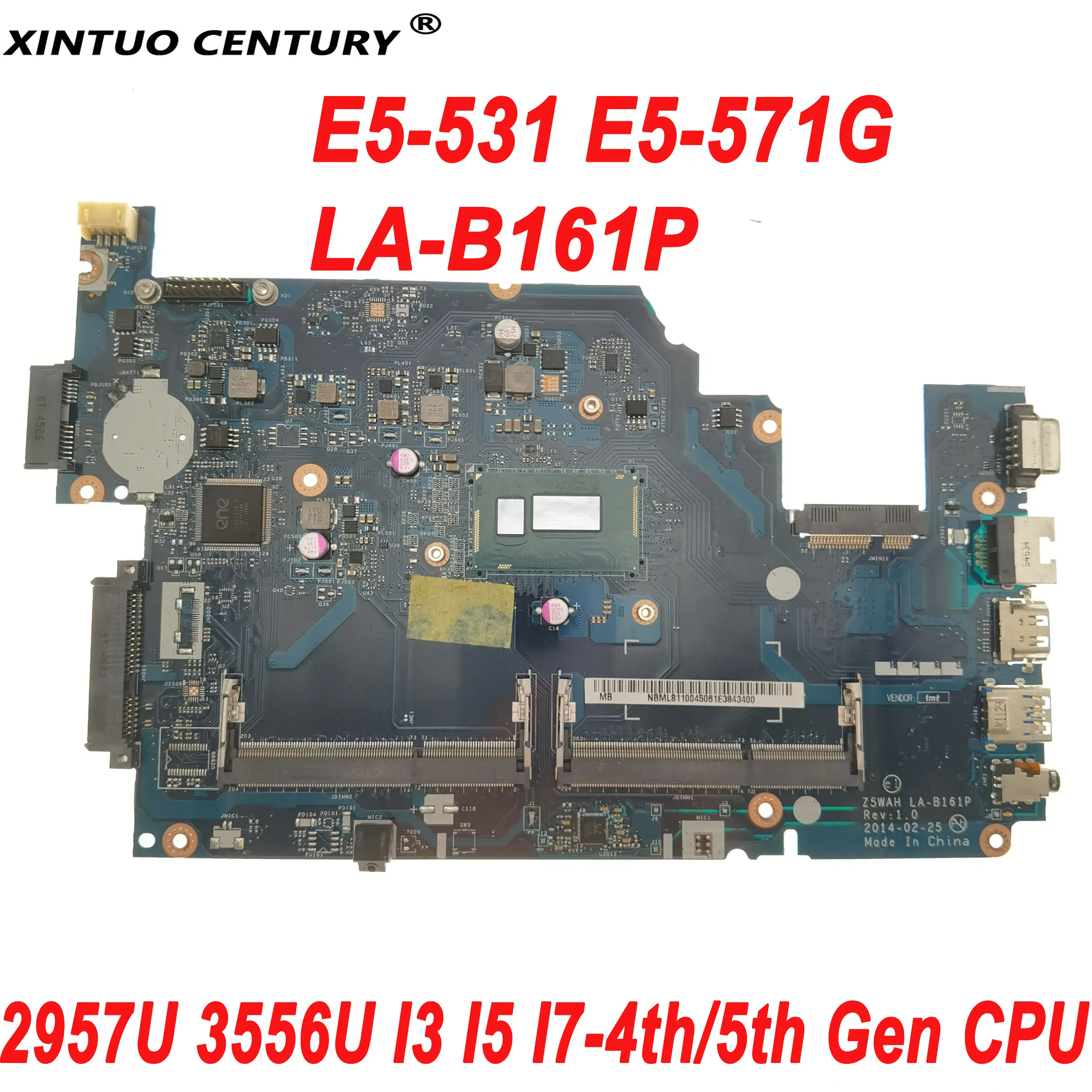 

E5-531 LA-B161P Motherboard for Acer Aspire E5-571G E5-571 Laptop Motherboard with 2957U 3556U I3 I5 I7-4th/5th Gen CPU DDR3