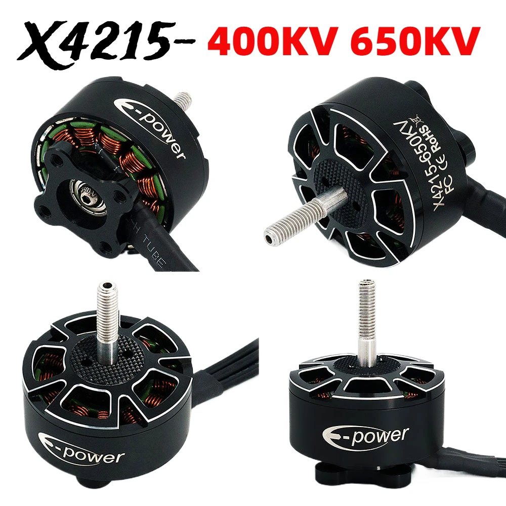 

EP NEW 4PC X4215 4215 Brushless Motor 400KV 650KV For 13 Inch FPV Drone Long Range /Cinematic/ Cinelifter FPV Motors Part Toy