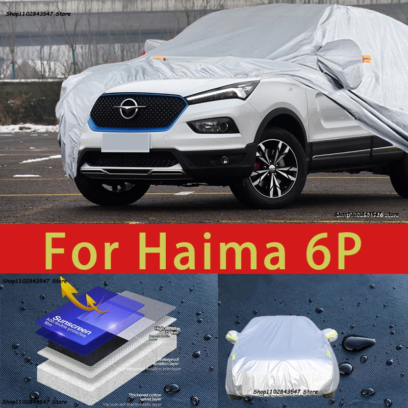 

For Haima 6P Outdoor Protection Full Car Covers Snow Cover Sunshade Waterproof Dustproof Exterior Car accessories