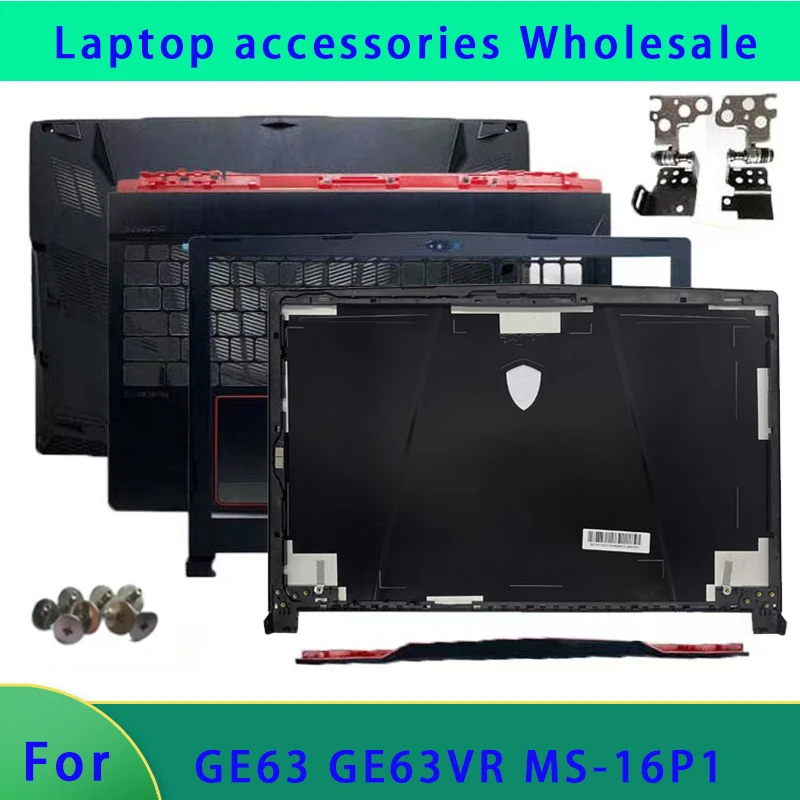 Suitable for GE63 MS-16P1 P3 P5 P7 GP63 Laptop LCD Screen Back Cover/Front Panel/Hinge/Bottom Shell/Hinge Cover Palm Rest