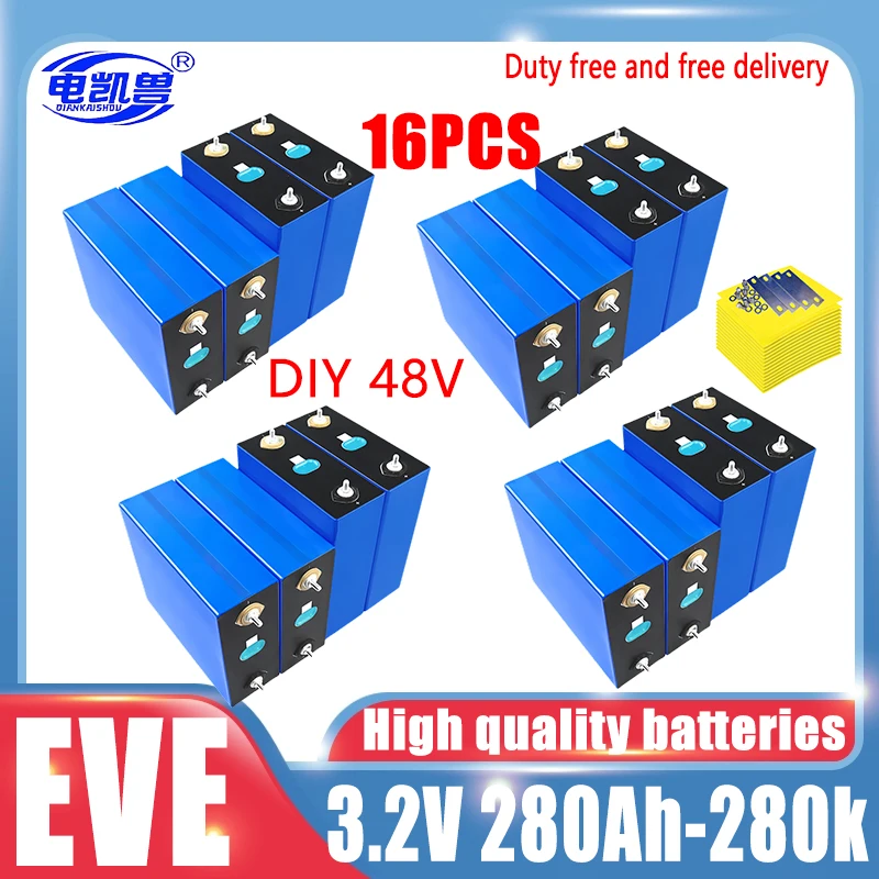 

16pcs EVE 3.2V LF280K 310Ah 304Ah 105Ah 280Ah 320Ah LiFePO4 Battery Brand new Grade A DIY 12V 24V 48V Solar RV EV Camping No Tax