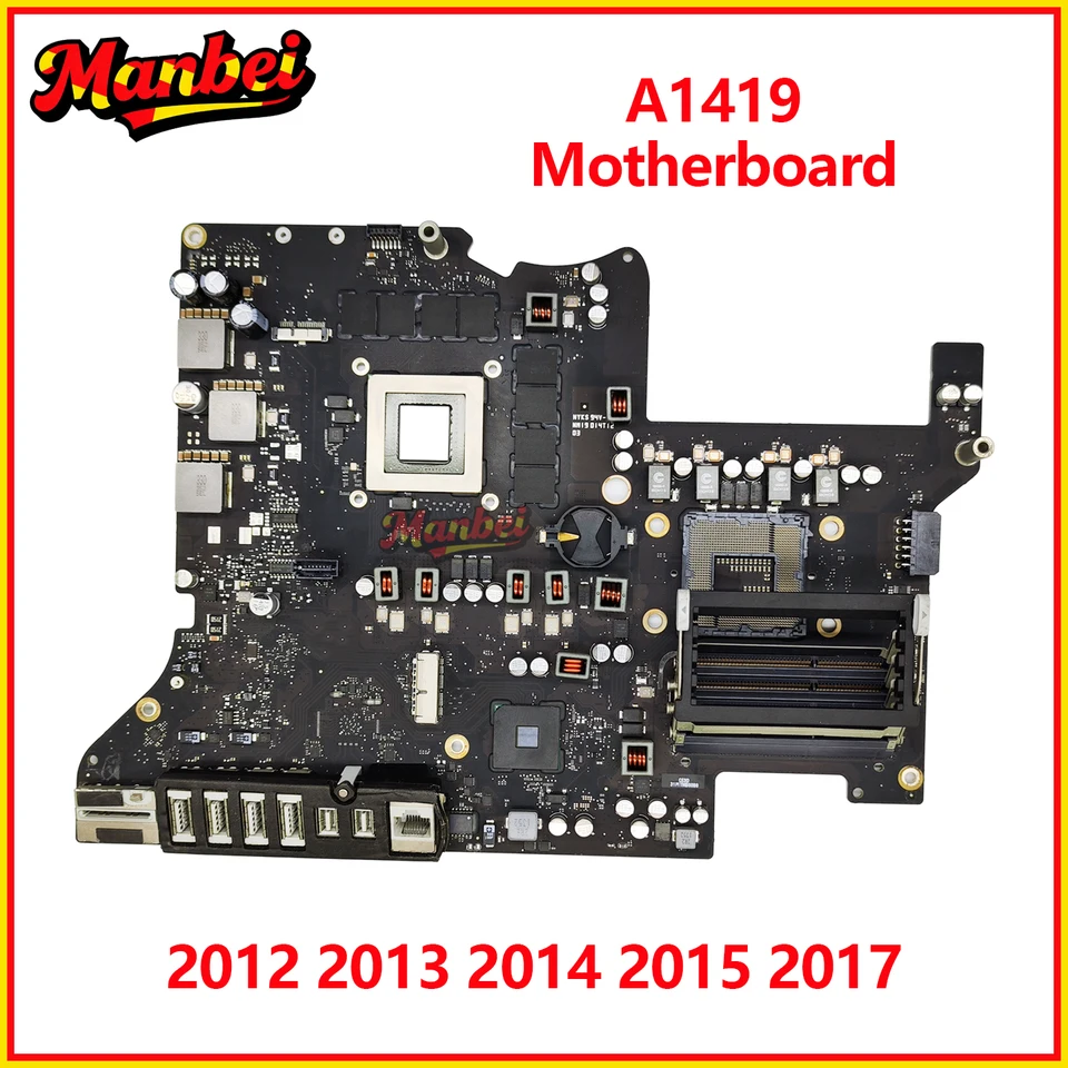 A1419 マザーボード 2012 2013 2014 2015 2017 iMac 27インチ用