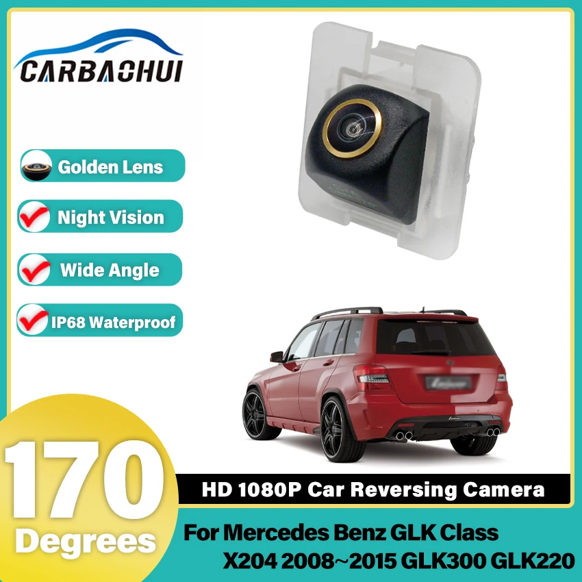 HD 1080P Golden Fisheye Lens For Mercedes Benz GLK Class X204 2008 2009 2010 2011 2012~2015 GLK300 GLK220  Car Rear View Camera