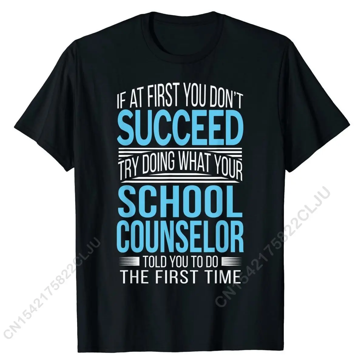 School Counselor Shirt If At First You don't Succeed Funny Cotton Top T-shirts For Men Birthday Tops Shirt Funky Design