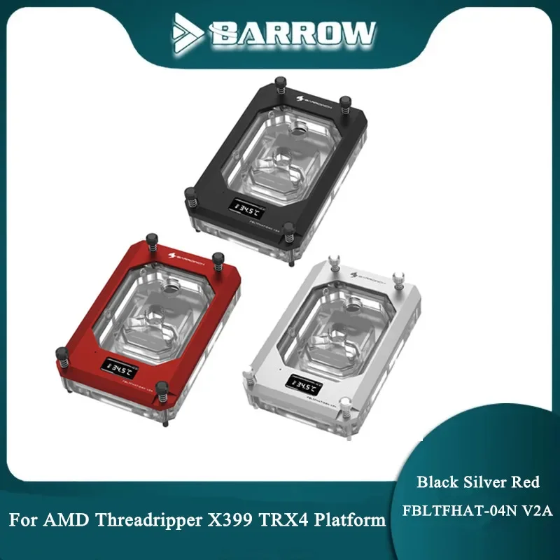 Barrowch TR4 CPU Water Block Thermometer Monitor ARGB for AMD X399 SP3 Platform Copper Prosessor FBLTFHAT-04N V2