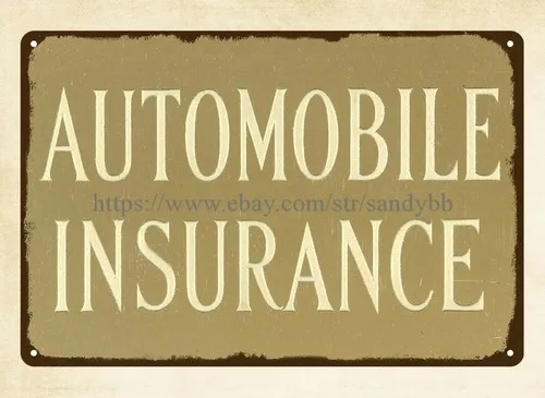 AUTOMOBILE INSURANCE metal tin sign exterior wall art designs