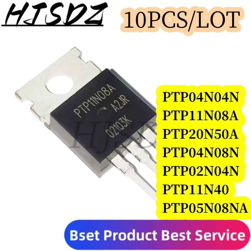 10PCS/LOT PTP04N04N PTP11N08A PTP20N50A PTP04N08N PTP02N04N PTP11N40 PTP05N08NA TO-220 MOS FET