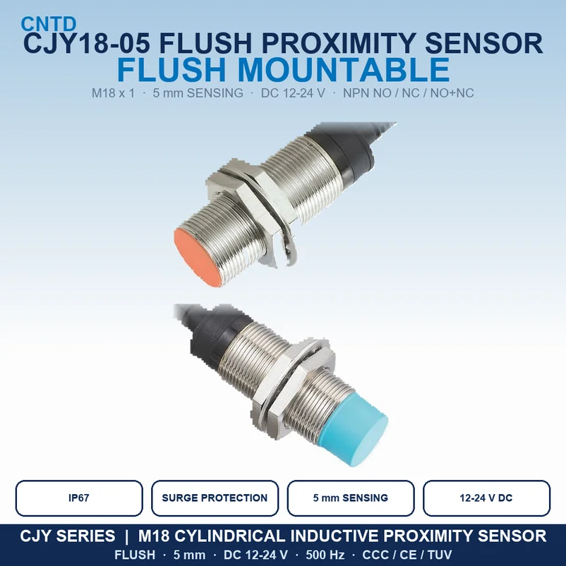 CNTD CJY18-05 M18 Inductive Proximity Sensor NPN NO NC NO+NC Shielded Flush Mount 5mm IP67 Waterproof 12-24VDC 500Hz CCC CE TUV