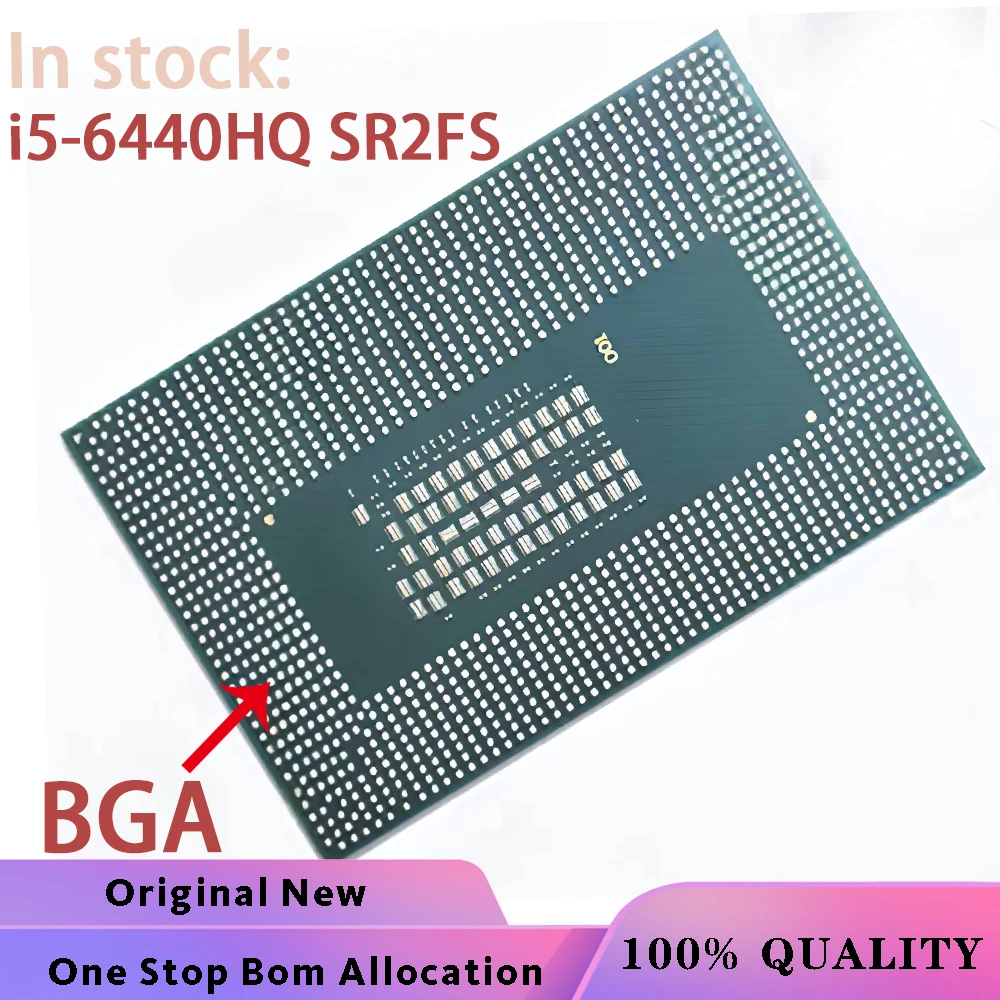 

100% New i5-6440HQ SR2FS i5 6440HQ BGA Chipset