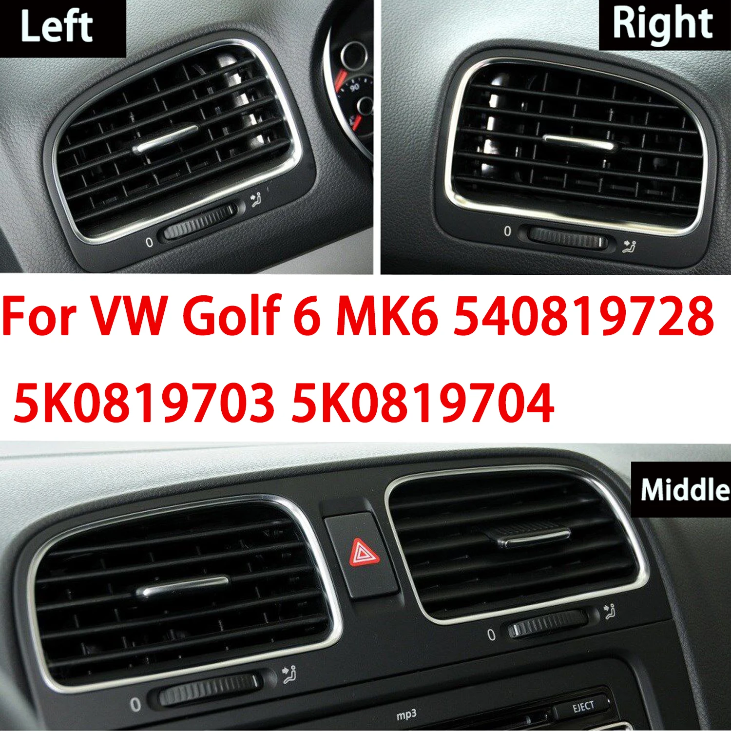 

OEM Black Front Panel Console Vents Dash Louver Air Conditioner Vent Outlet For VW Golf 6 MK6 5K0819728 5K0819703 5K0819704