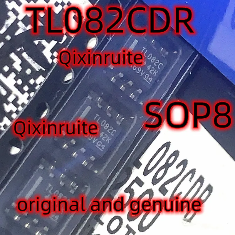 Qixinruite  TL082CDR=TL082C  SOP-8   original and genuine.