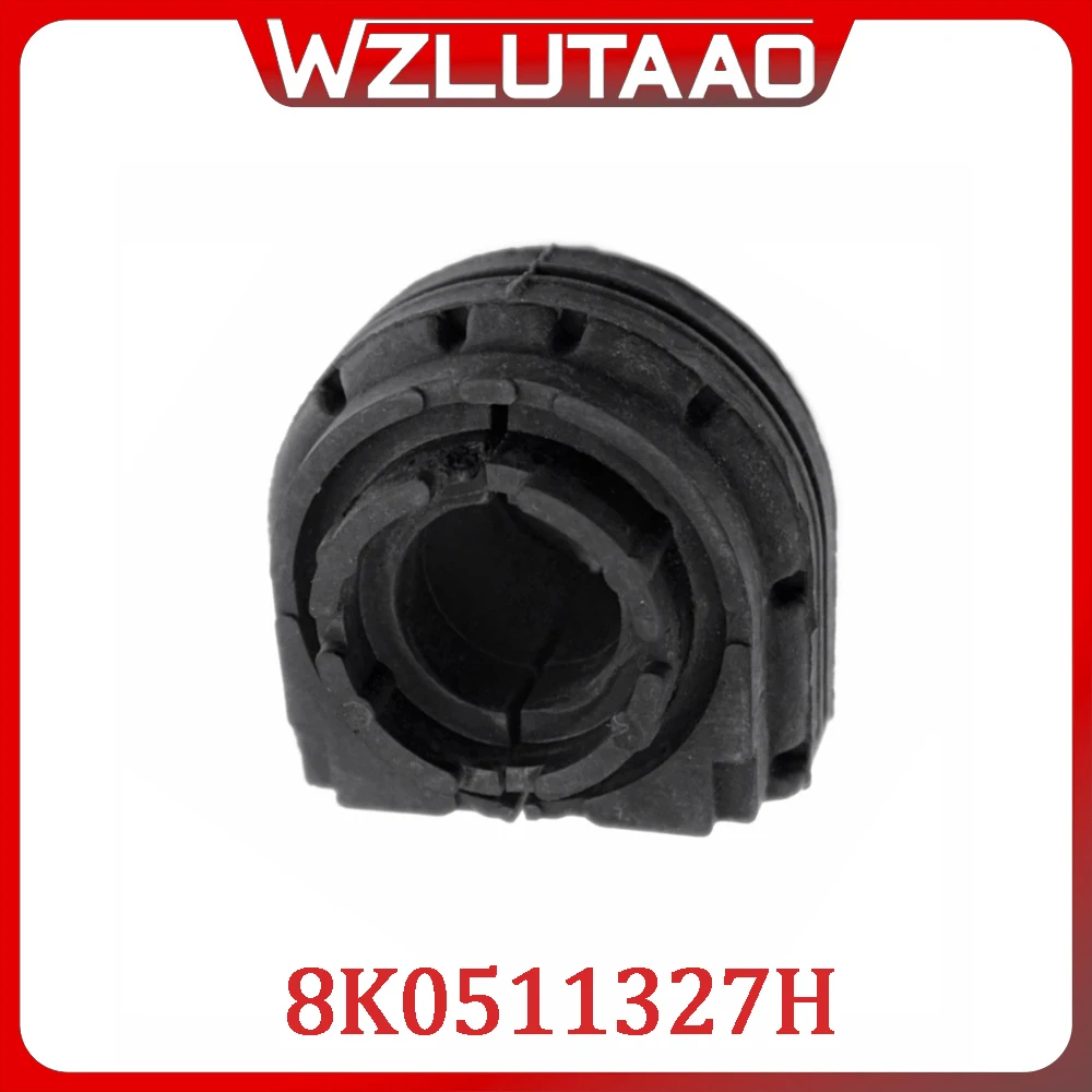 

8K0511327H REAR Balance Rod Rubber Sleeve Stabilizer Rod Bushing 8R0511305Q For Audi Q5 SQ5 2009-2022 8K0 511 327 H