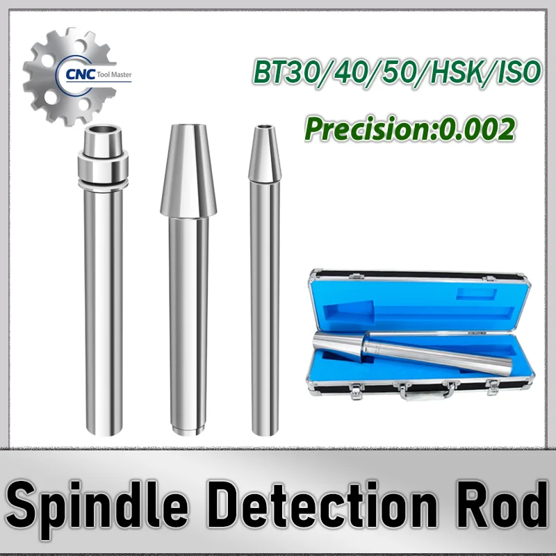 BT30 BT40 BT50 ISO20 ISO25 ISO30 HSK32 HSK40 HSK63A/F HSK100A Spindle Test Rod 7:24 Taper Spindle BT ISO HSK Series Test Rod