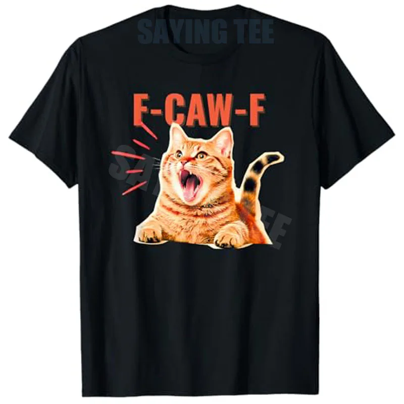 

F-Caw-F забавная футболка с юмором кота F-Caw-F футболка с рисунком кота саркастическая футболка с милым котенком Y2k, женская модная новинка, графический наряд