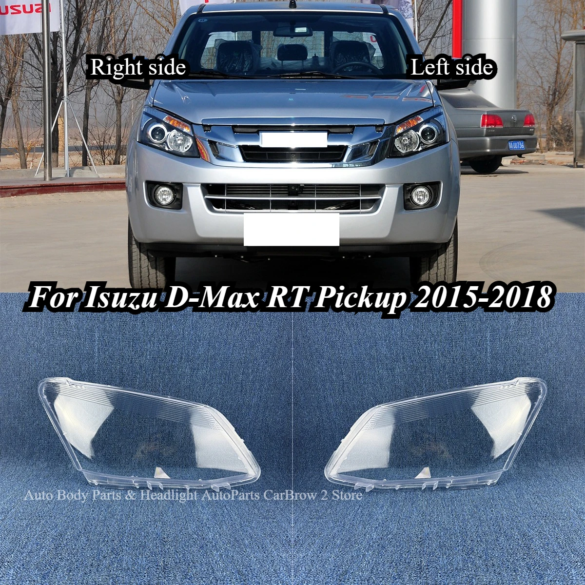 Car Front Headlight Lens Cover For Isuzu D‑Max RT Pickup 2015‑2018 Clear Transparent Headlamp Outer Shell Replacement Spare Part