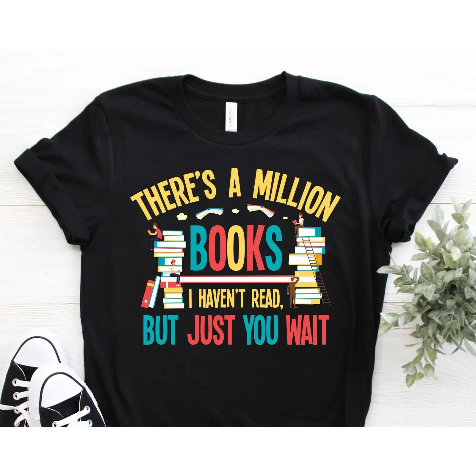 There's A Million Books I Haven't Read T Shirt Funny Reading for Book Lovers Librarian Teacher Reader  vintage Washed Casual