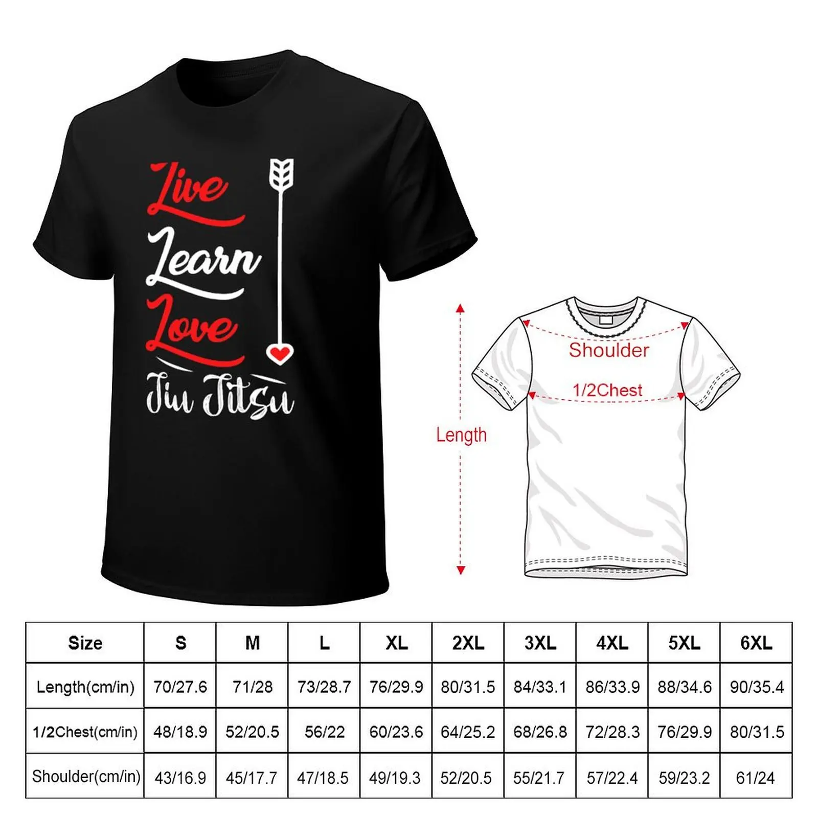 Live Learn Love Jiu Jitsu | brazilian jiu jitsu | jiu jitsu apparel | jujitsu shirts bjj bjj shirt bjj gift martial arts T-Shirt