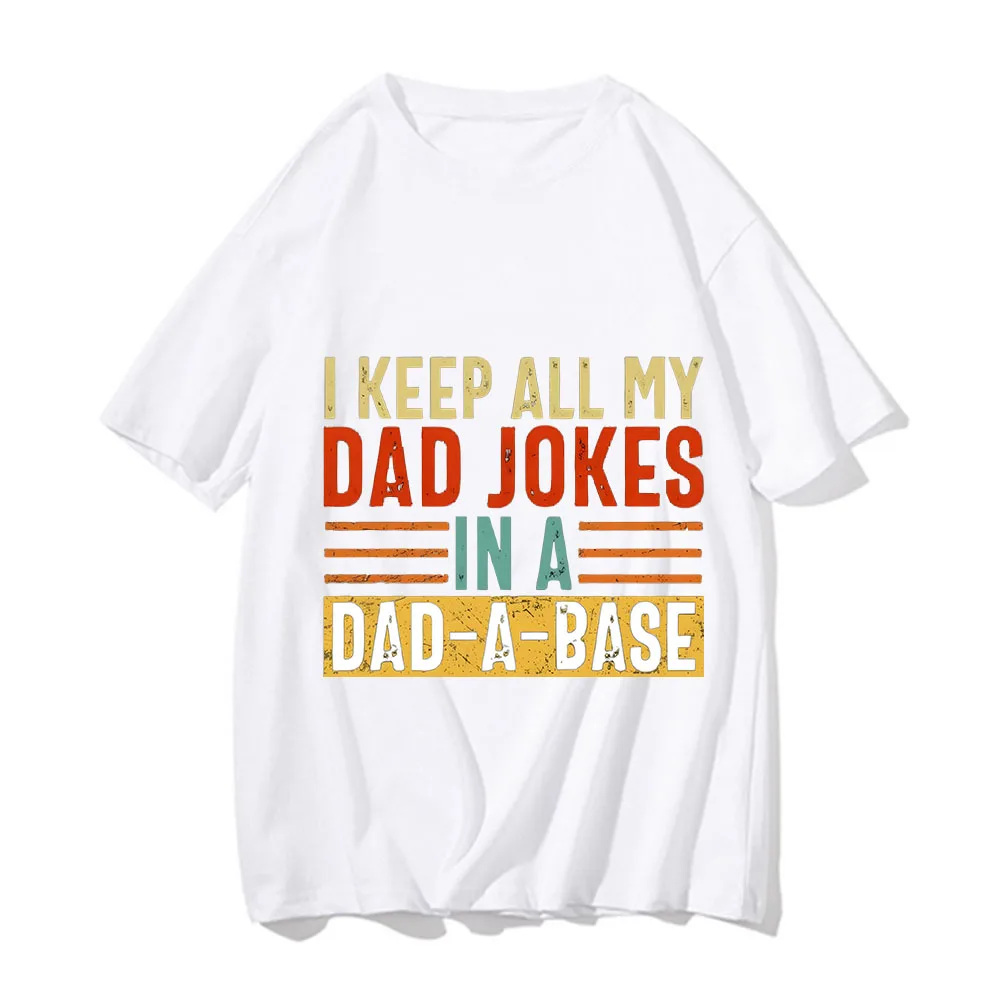 I Keep All My Dad Jokes T Shirt in A Dad A Base Vintage T-shirt Men Casual Loose American Illustration Style Short-sleeved Shirt