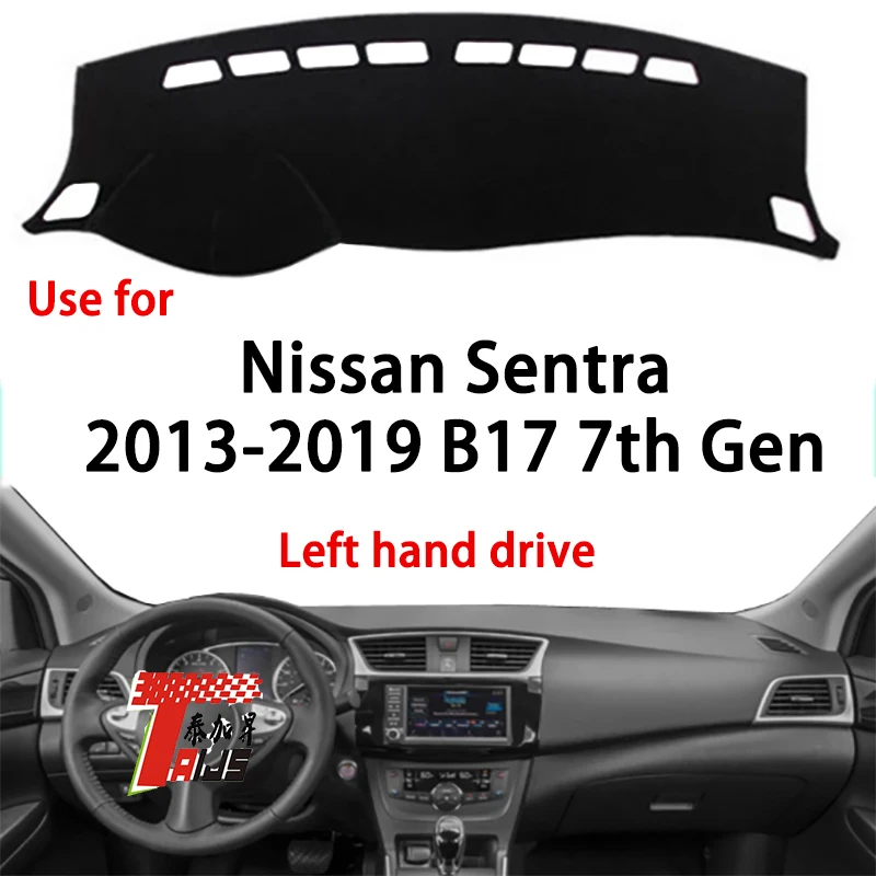 

TAIJS factory high quality Flannel dashboard cover for Nissan Sentra 2013-2019 B17 7th Gen 2006-2013 Left- hand drive