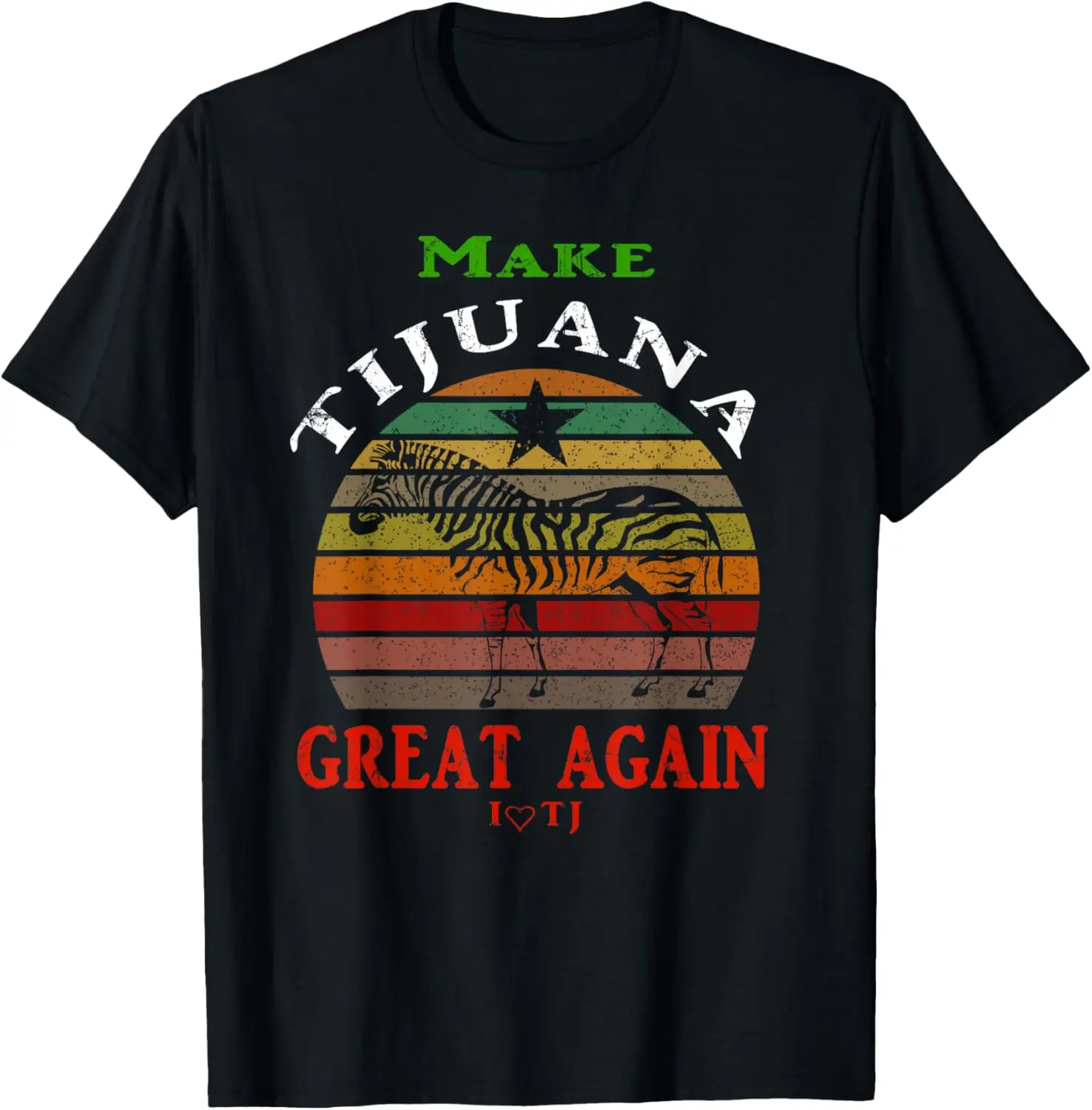 Make Tijuana Great Again - Donkey Baja California TJ Mexico T-Shirt