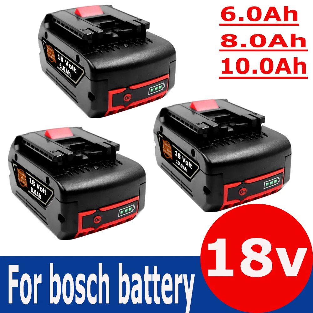 100% Original 18V 6Ah 8Ah 10Ah Rechargeable Lithium Ion Battery for Bosch Backup Battery Portable Replacement BAT609 BAT609G