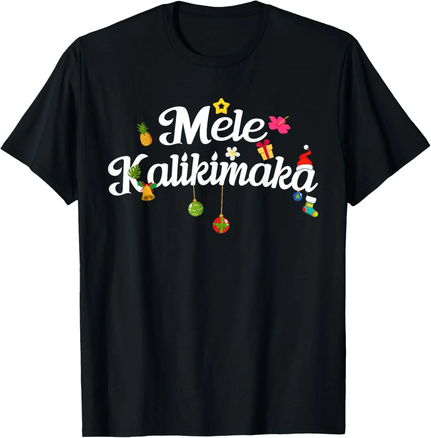 

Hawaiian Christmas Mele Kalikimaka T-Shirt