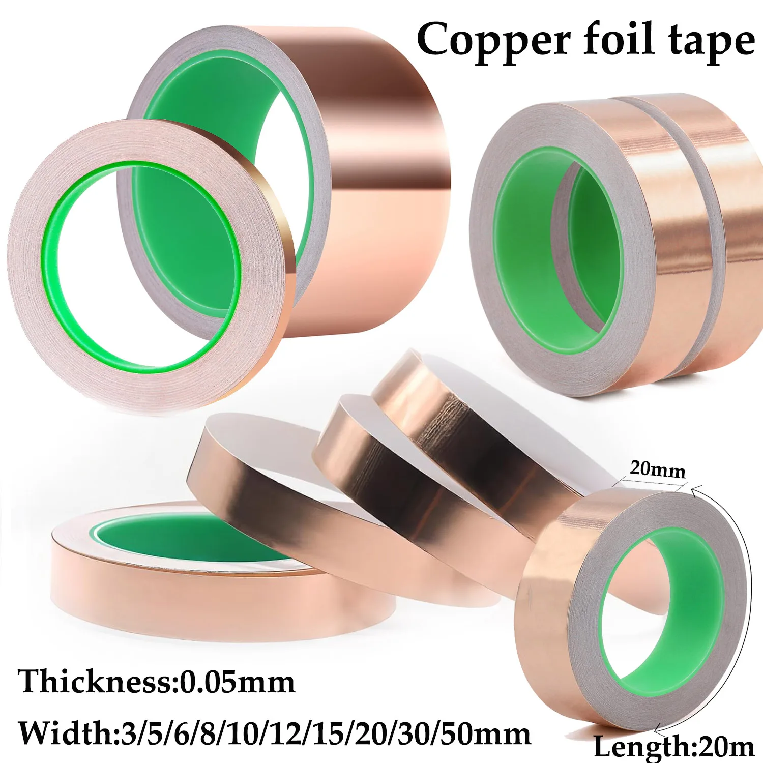 

1pcs Length 20M Adhesive Conductive Coppers Foil Tape 3/5/6/8/10/12/15/20/30/50mm Double Sided Conduct Copper Foil Tapes